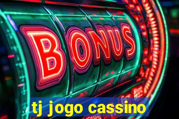 tj jogo cassino